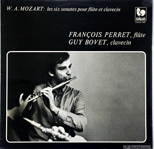 MOZART : LES SIX  SONATAS, POUR FLUTE ET CLAVESIN  FRANÇOIS PERRET, FLUTE –