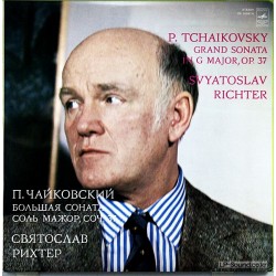 TCHAIKOVSKY GRAND SONATA PIANO  SVIATOSLAV RICHTER  MELODIYA